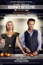 Watch The Gourmet Detective: A Healthy Place to Die Freemovieswatch