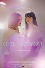 Watch Girl Like You Freemovieswatch
