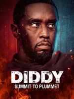Watch Diddy: Summit to Plummet Freemovieswatch