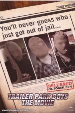 Watch Trailer Park Boys: The Movie Freemovieswatch