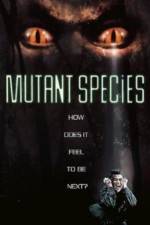 Watch Mutant Species Freemovieswatch