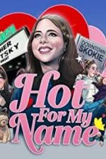Watch Hot for My Name Freemovieswatch