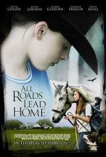 Watch All Roads Lead Home Freemovieswatch