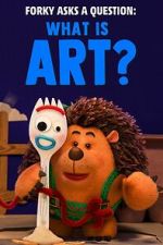 Watch Forky Asks a Question: What Is Art? Freemovieswatch