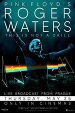 Watch Roger Waters: This Is Not a Drill - Live from Prague Freemovieswatch