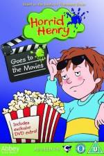 Watch Horrid Henry Goes To The Movies Freemovieswatch