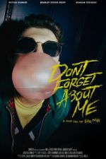Watch Don\'t Forget About Me Freemovieswatch