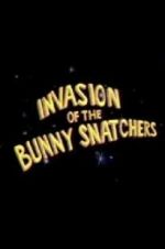 Watch Invasion of the Bunny Snatchers Freemovieswatch