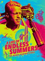 Watch A Life of Endless Summers: The Bruce Brown Story Freemovieswatch