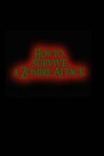 Watch How to Survive a Zombie Attack Freemovieswatch