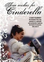 Watch Three Wishes for Cinderella Freemovieswatch