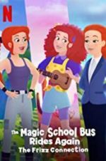 Watch The Magic School Bus Rides Again: The Frizz Connection Freemovieswatch