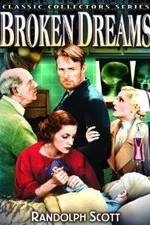 Watch Broken Dreams Freemovieswatch