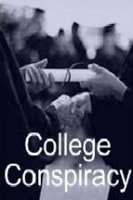 Watch College Conspiracy Freemovieswatch