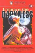 Watch Embrace the Darkness Freemovieswatch