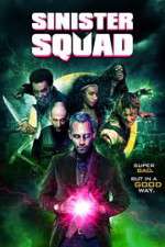 Watch Sinister Squad Freemovieswatch