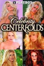Watch Playboy Celebrity Centerfolds Freemovieswatch
