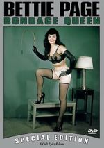 Watch Bettie Page: Bondage Queen Freemovieswatch