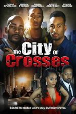 Watch The City of Crosses Freemovieswatch