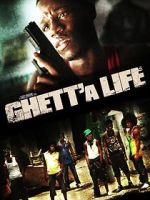Watch Ghett'a Life Freemovieswatch