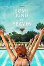 Watch Some Kind of Heaven Freemovieswatch