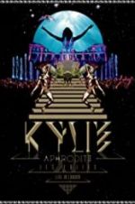 Watch Kylie - Aphrodite: Les Folies Tour 2011 Freemovieswatch