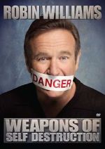 Watch Robin Williams: Weapons of Self Destruction Freemovieswatch