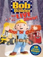 Watch Bob the Builder: The Live Show Freemovieswatch