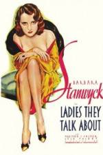Watch Ladies They Talk About Freemovieswatch