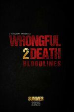 Watch Wrongful Death 2: Bloodlines Freemovieswatch