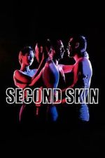 Watch Second Skin Freemovieswatch