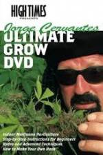 Watch High Times: Jorge Cervantes Ultimate Grow Freemovieswatch