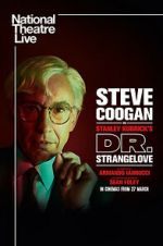 Watch National Theatre Live: Dr. Strangelove Freemovieswatch