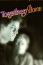 Watch Together Alone Freemovieswatch