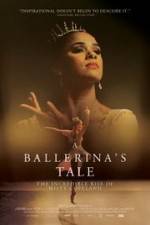 Watch A Ballerina's Tale Freemovieswatch