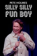Watch Pete Holmes: Silly Silly Fun Boy Freemovieswatch