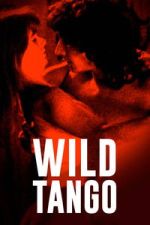 Watch Wild Tango Freemovieswatch