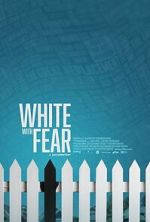 Watch White with Fear Freemovieswatch