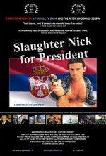 Watch Slaughter Nick for President Freemovieswatch