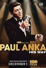 Watch Paul Anka: His Way Freemovieswatch