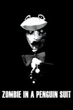 Watch Zombie in a Penguin Suit Freemovieswatch
