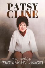 Watch Patsy Cline: The Songs That Changed Country Freemovieswatch