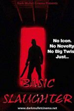Watch Basic Slaughter Freemovieswatch