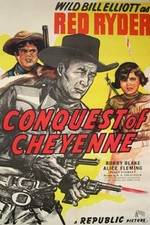 Watch Conquest of Cheyenne Freemovieswatch