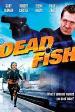 Watch Dead Fish Freemovieswatch