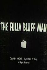 Watch The Fulla Bluff Man Freemovieswatch