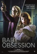 Watch Baby Obsession Freemovieswatch
