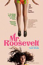 Watch Mr. Roosevelt Freemovieswatch