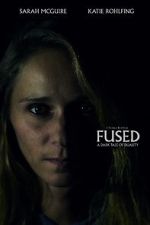 Watch Fused (Short 2018) Freemovieswatch