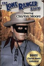 Watch The Lone Ranger Story Freemovieswatch